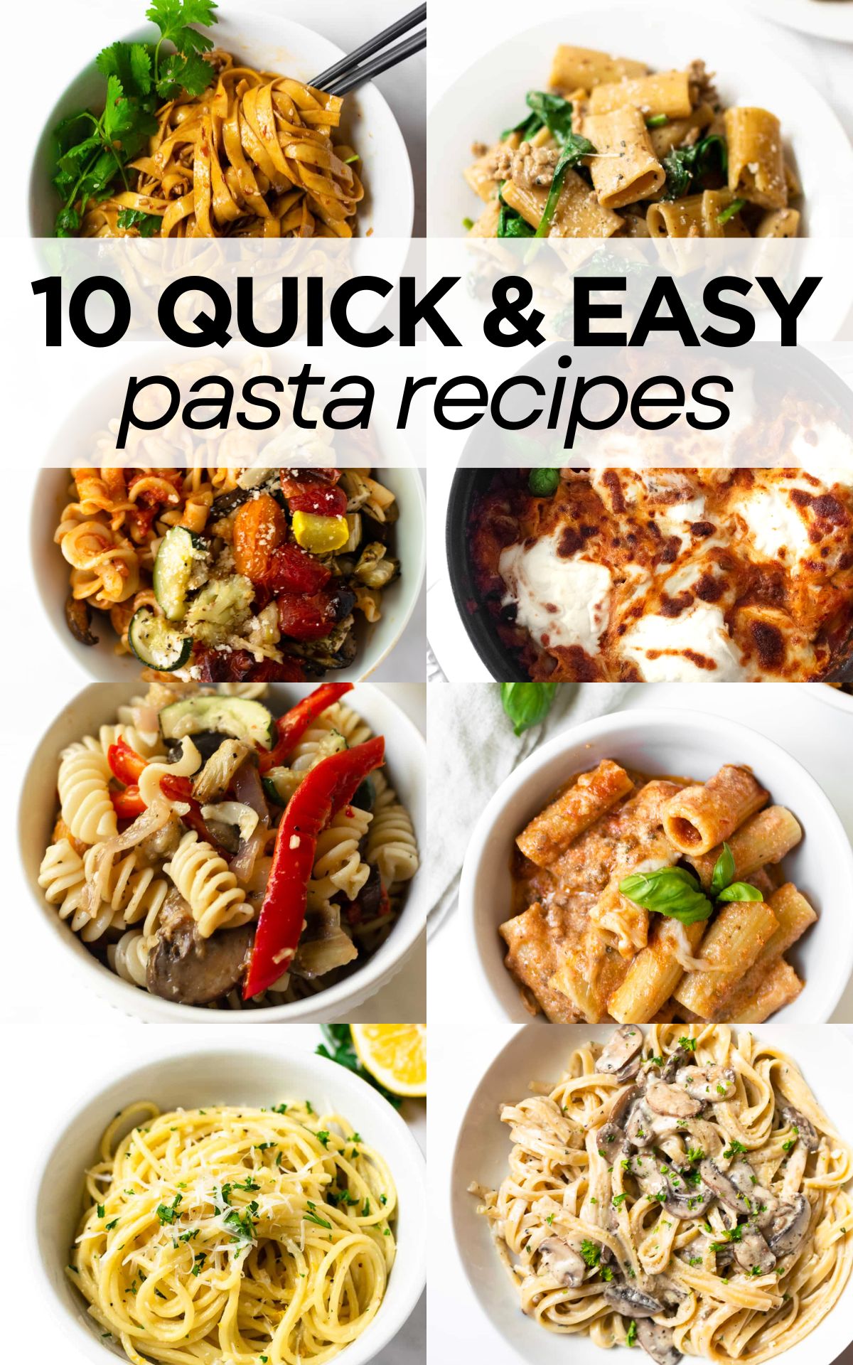 10 Quick and Easy Pasta Recipes You Can Make in 30 Minutes