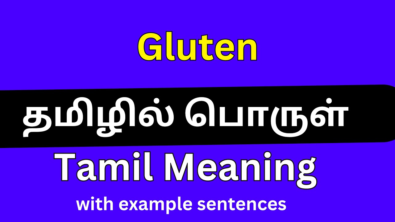 Gluten Free Meaning in Tamil: What You Need to Know