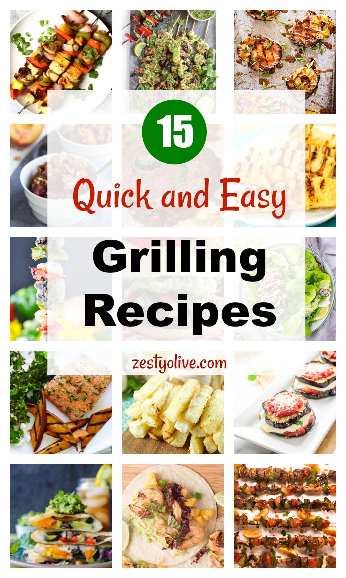 15 Simple Grilling Recipes You Can Make in Minutes