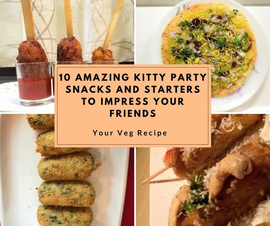 Top 10 Kitty Party Food Ideas to Impress Your Guests