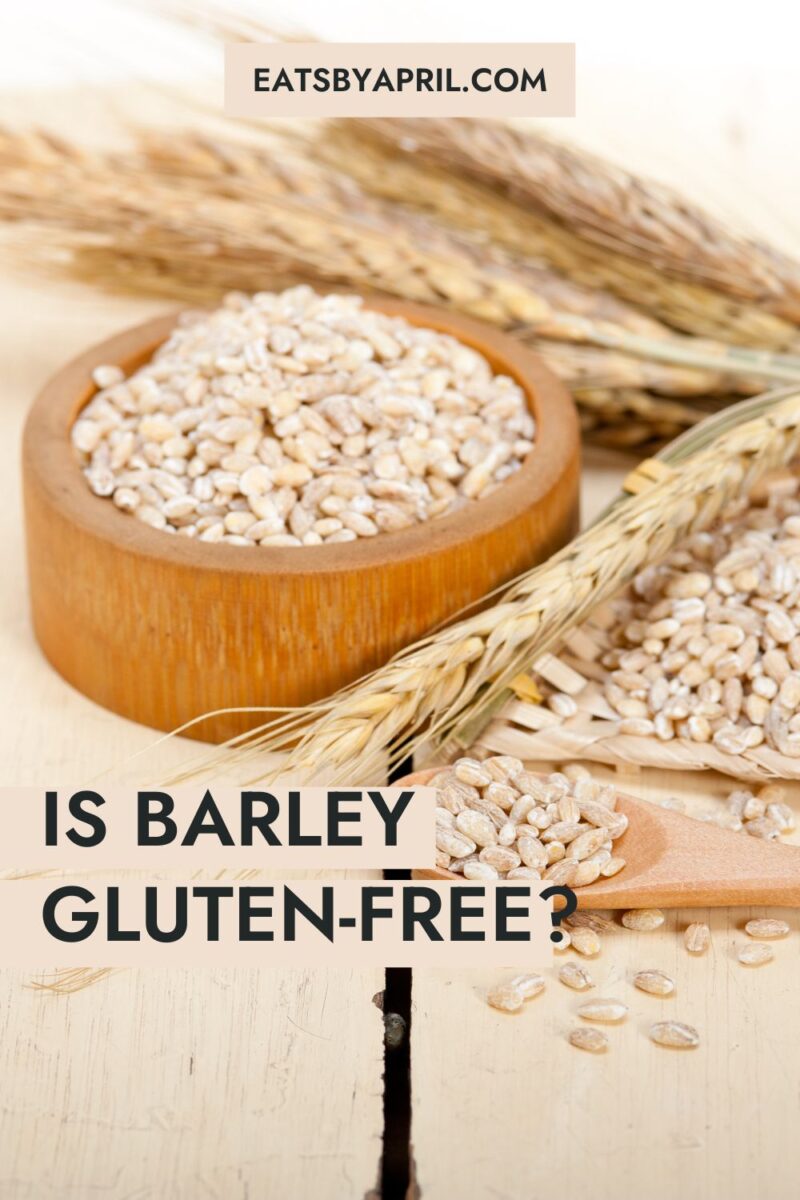 Is Barley Gluten-Free? Understanding Gluten Content in Barley