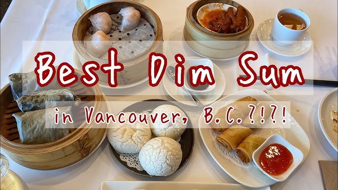 Best Dim Sum Vancouver: Your Ultimate Foodie Guide Now.