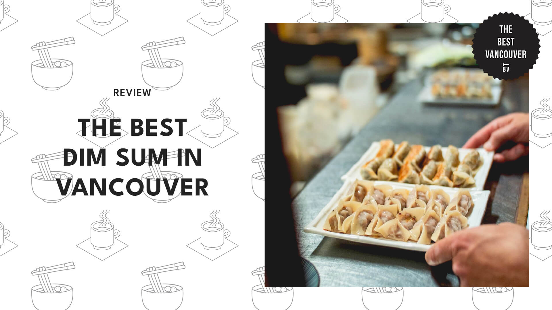 Best Dim Sum Vancouver: Your Ultimate Foodie Guide Now.