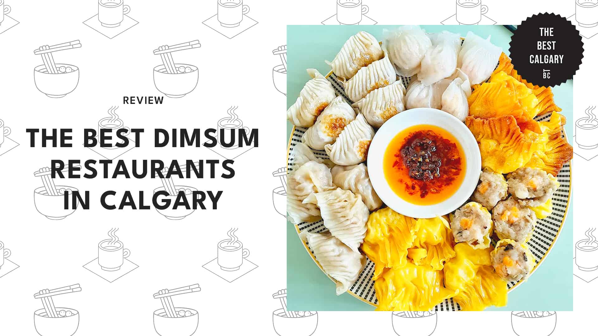 Dim Sum Calgary: Where to Find the Tastiest Bites in Town